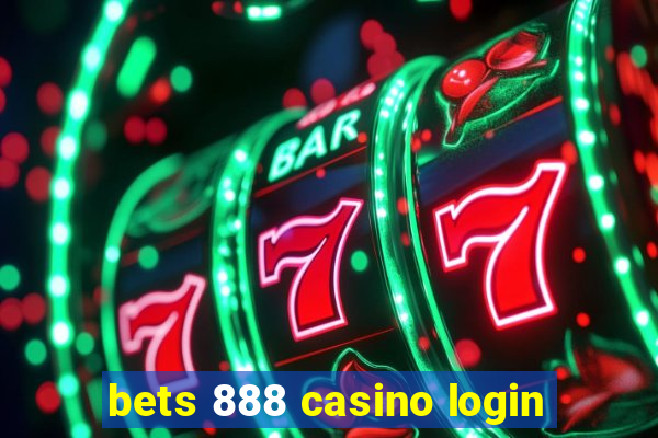 bets 888 casino login