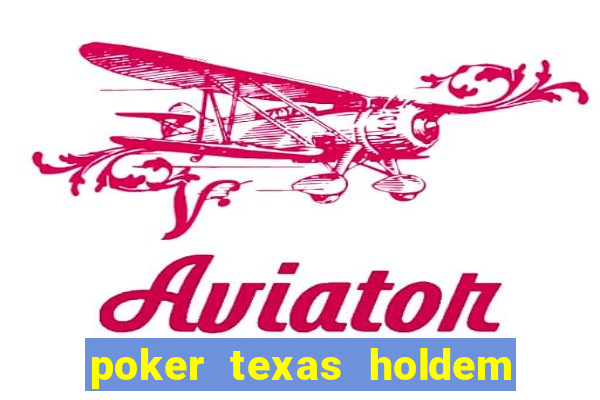 poker texas holdem online gratis