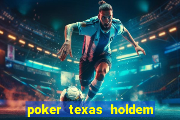 poker texas holdem online gratis