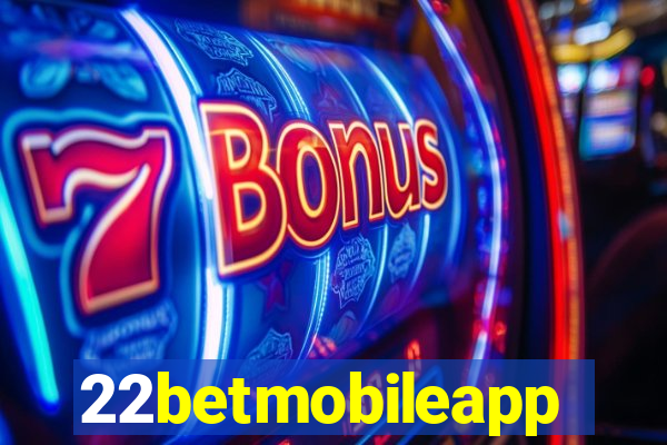 22betmobileapp