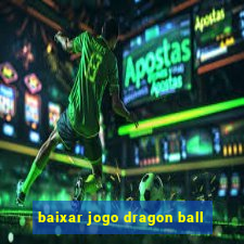 baixar jogo dragon ball