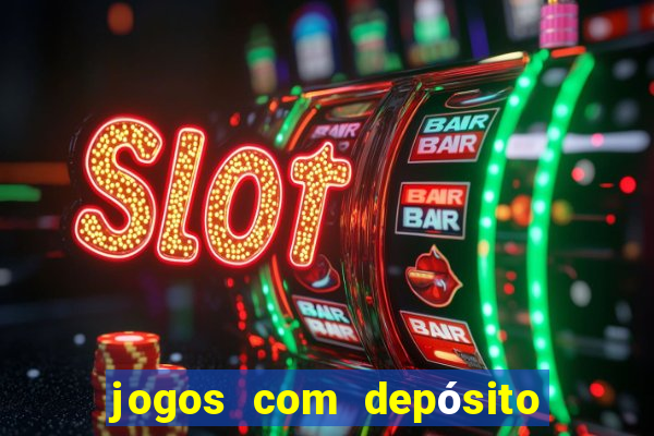 jogos com depósito de 10 reais