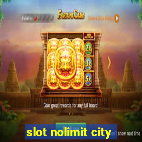 slot nolimit city