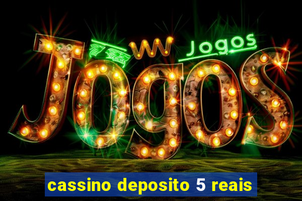 cassino deposito 5 reais