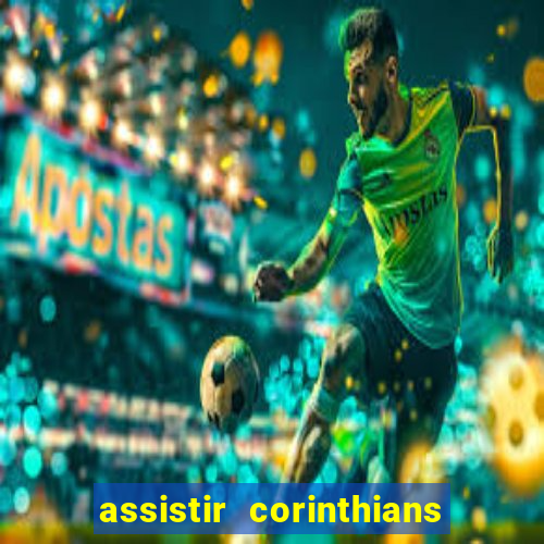 assistir corinthians x sao paulo ao vivo futemax