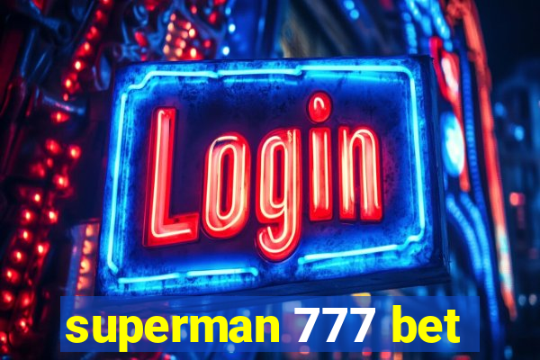 superman 777 bet