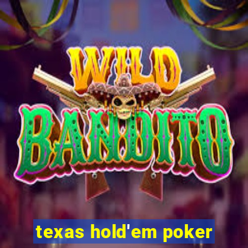 texas hold'em poker