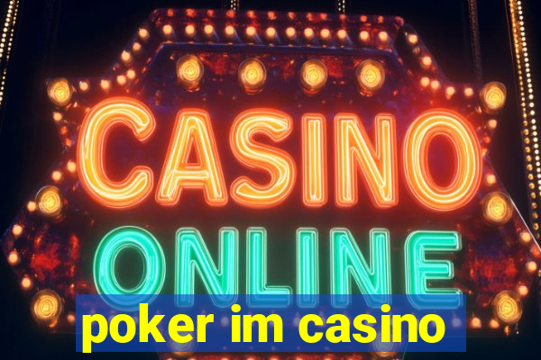 poker im casino