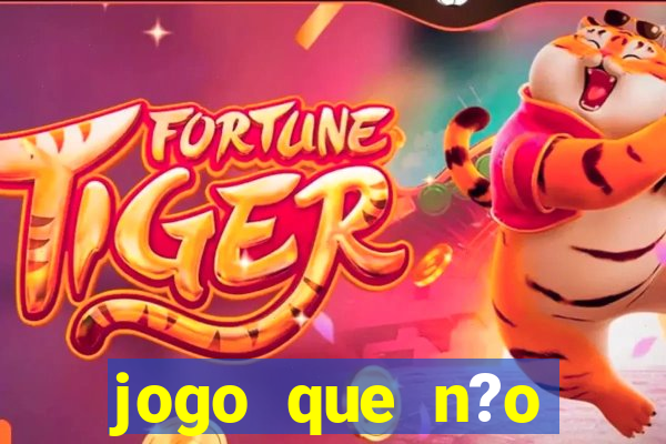 jogo que n?o precisa depositar