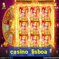 casino lisboa lisbon portugal