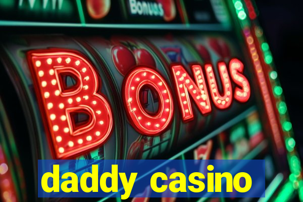 daddy casino