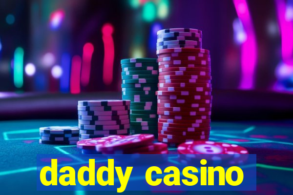 daddy casino