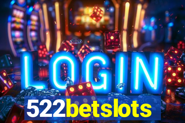 522betslots