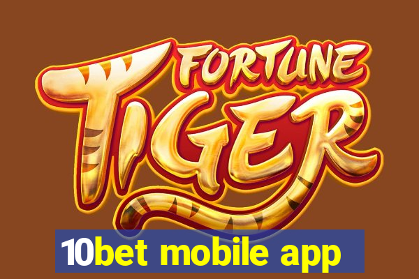 10bet mobile app