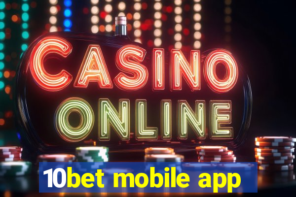 10bet mobile app