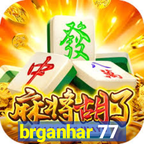 brganhar 77