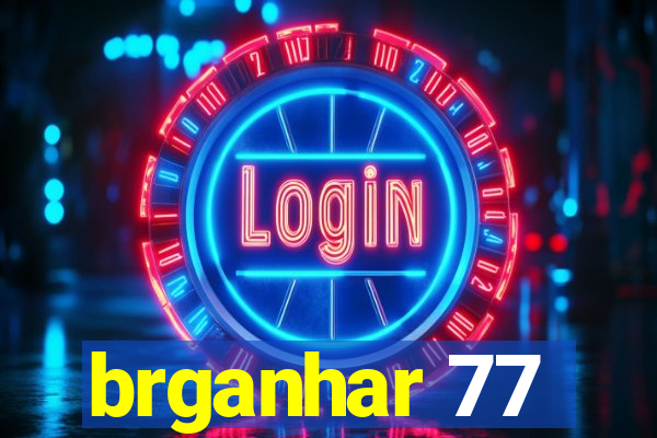 brganhar 77