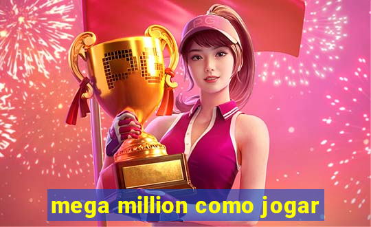 mega million como jogar