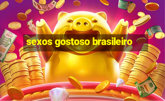 sexos gostoso brasileiro