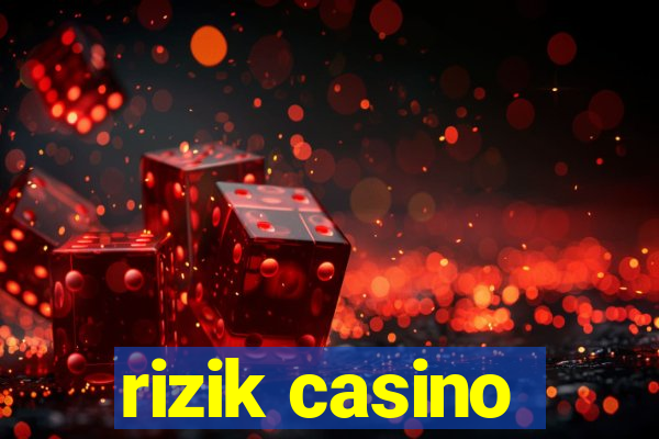 rizik casino