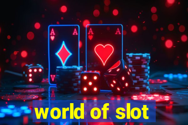 world of slot