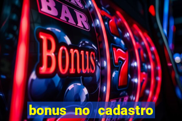 bonus no cadastro saque free