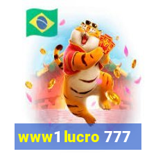 www1 lucro 777