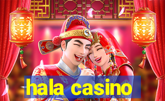 hala casino