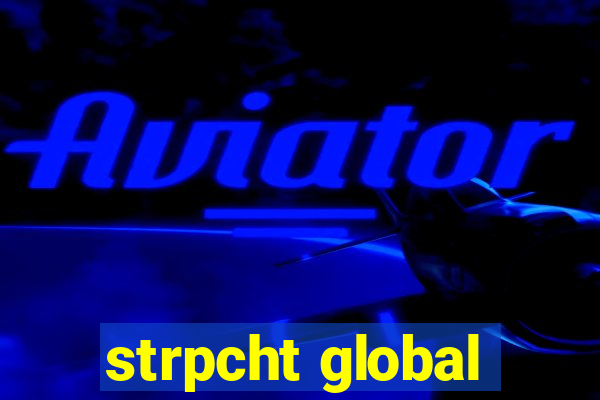 strpcht global