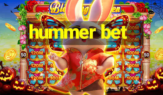 hummer bet