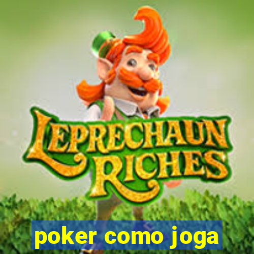 poker como joga