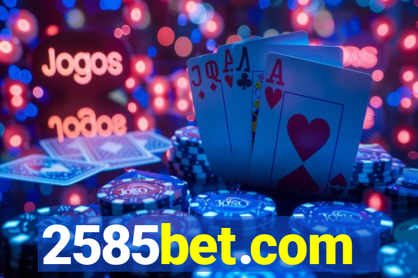 2585bet.com