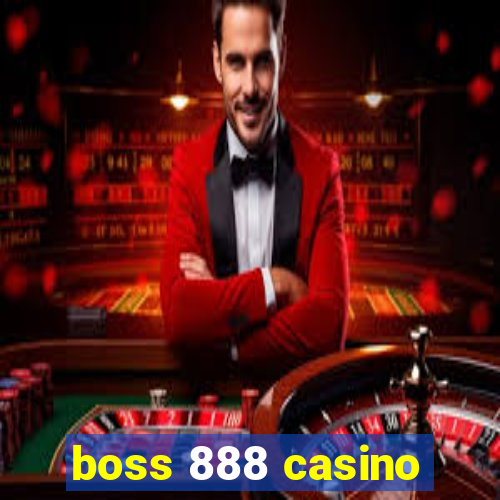 boss 888 casino