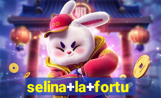 selina+la+fortuna