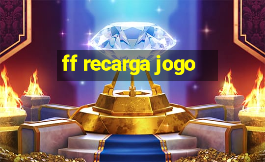 ff recarga jogo