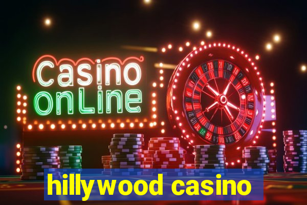 hillywood casino