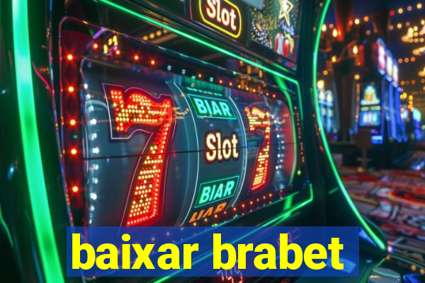 baixar brabet