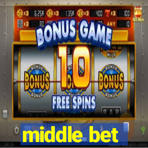 middle bet