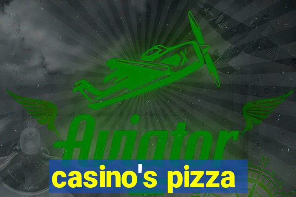 casino's pizza