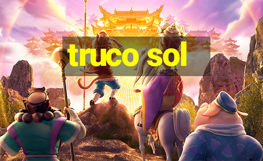 truco sol