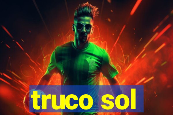 truco sol