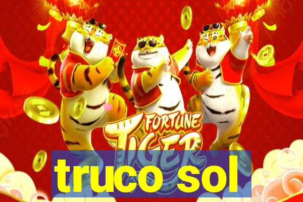 truco sol