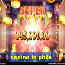 casino in phila