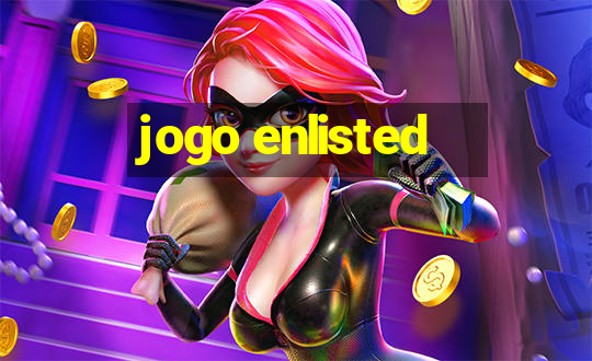 jogo enlisted