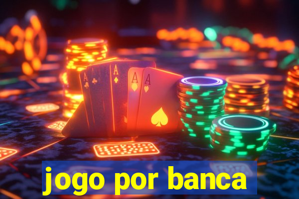 jogo por banca