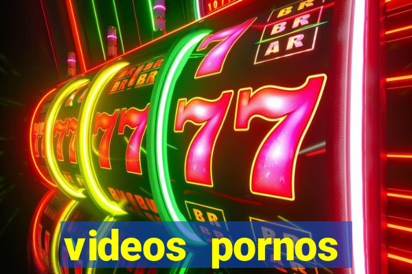 videos pornos gratis baixar