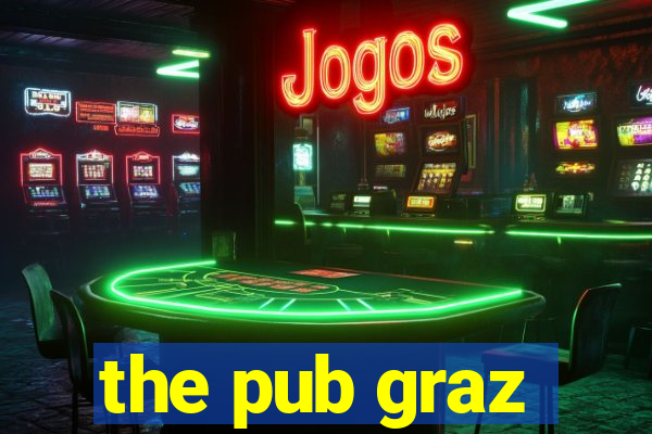 the pub graz