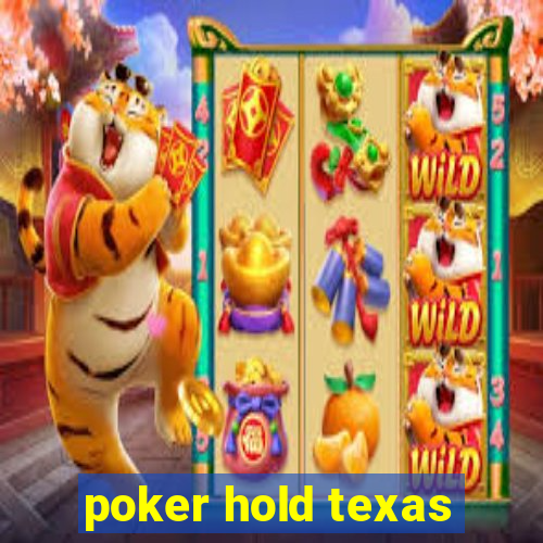 poker hold texas