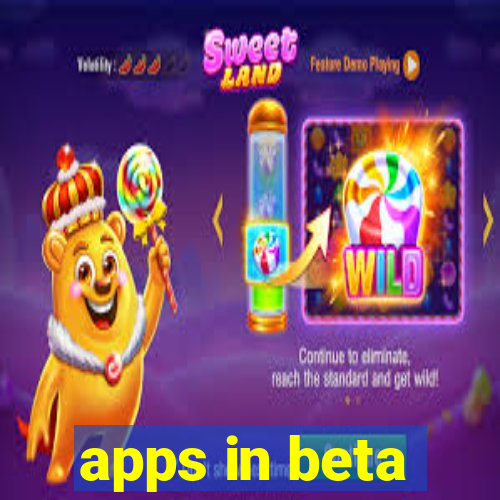 apps in beta