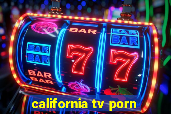 california tv porn